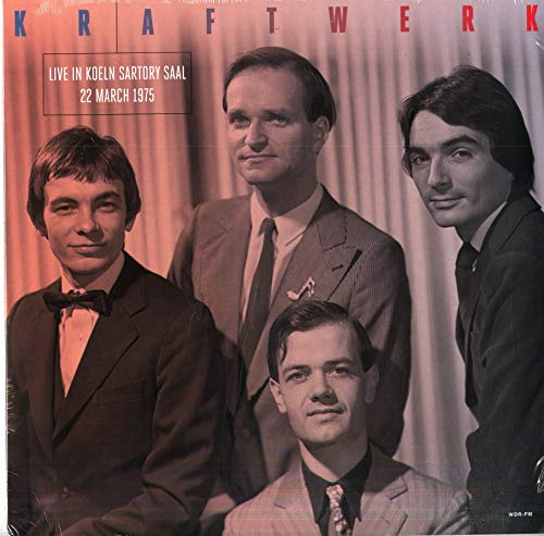 Kraftwerk/Live in Koeln Sartory Saal, 22 March 1975