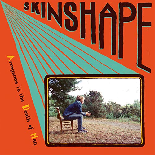 Skinshape/Arrogance Is The Death Of Men