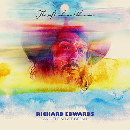 Richard Edwards/Soft Ache & Moon