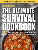 Weldon Owen The Ultimate Survival Cookbook 200+ Easy Meal Prep Strategies For Making Hearty 