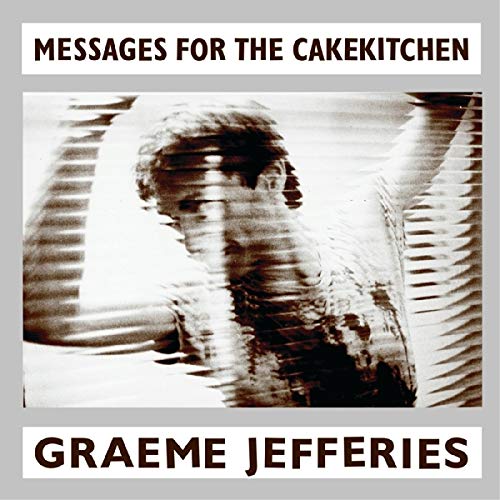 Graeme Jefferies/Messages for the Cakekitchen@w/ download card