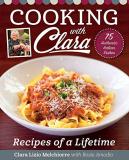 Clara Lizio Melchiorre Cooking With Clara Recipes Of A Lifetime 