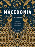 Katerina Nitsou Macedonia The Cookbook Recipes And Stories From The Balkan 