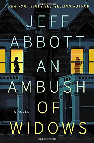 Jeff Abbott/An Ambush of Widows