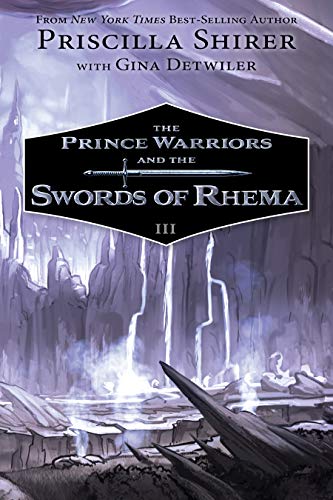 Priscilla Shirer/The Prince Warriors and the Swords of Rhema