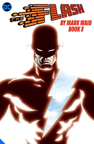 Mark Waid/The Flash by Mark Waid Book Eight