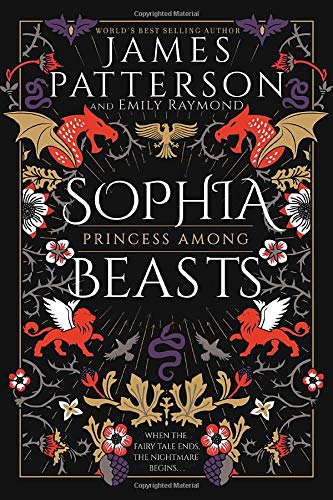 James Patterson/Sophia, Princess Among Beasts