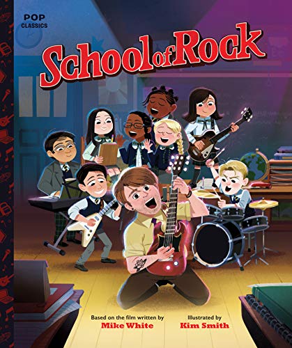 Kim Smith School Of Rock The Classic Illustrated Storybook 