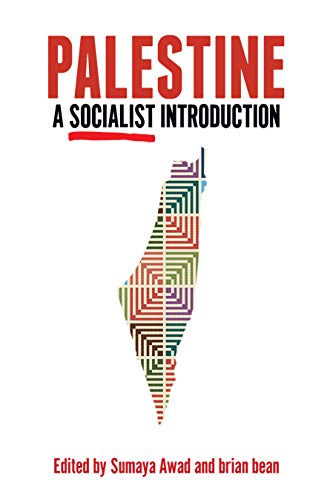 Sumaya Awad Palestine A Socialist Introduction 