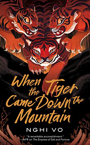 Nghi Vo/When the Tiger Came Down the Mountain