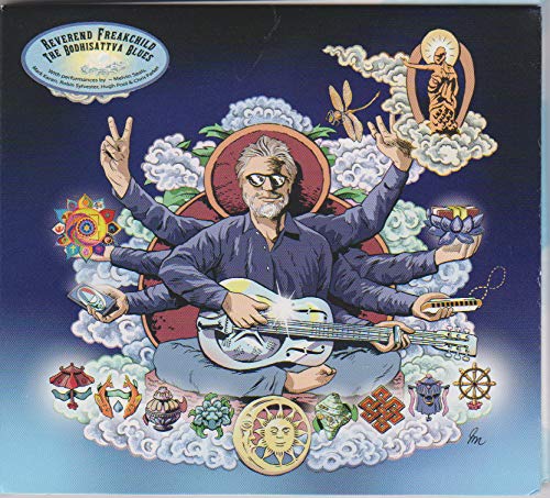 Reverend Freakchild/Bodhisattva Blues