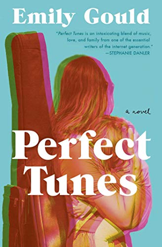 Emily Gould/Perfect Tunes
