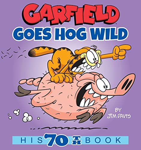 Jim Davis/Garfield Goes Hog Wild@His 70th Book