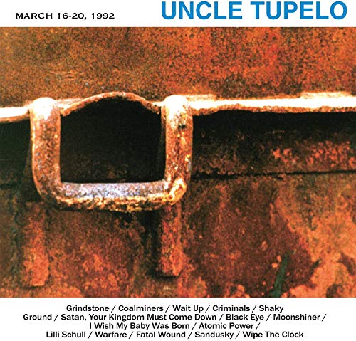 Uncle Tupelo/March 16-20 1992 [Limited 180-Gram Crystal Clear Vinyl]