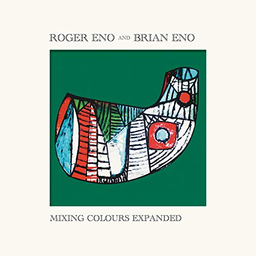 Roger Eno/Brian Eno/Mixing Colours [Expanded Edition]@2 CD