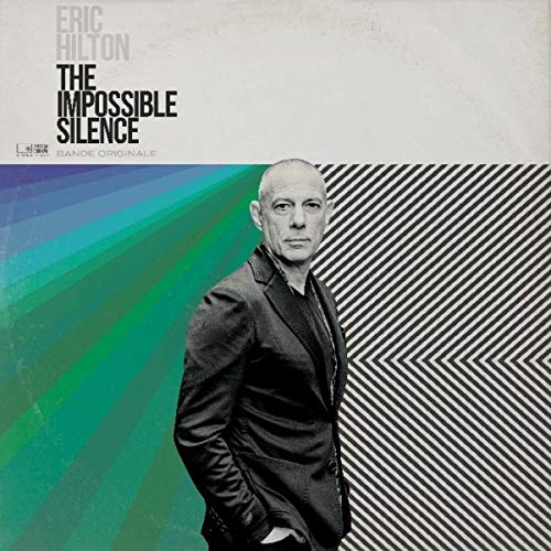 Eric Hilton/The Impossible Silence