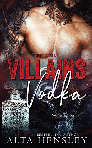 Alta Hensley/Villains & Vodka