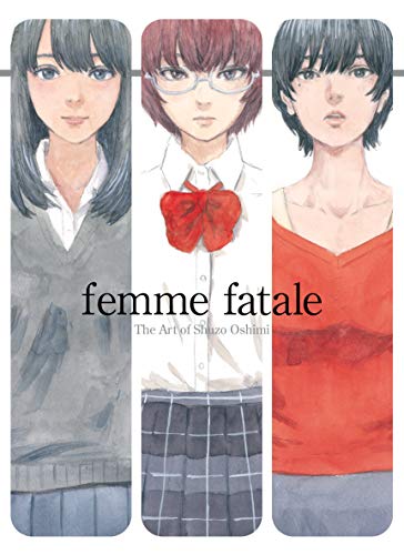Shuzo Oshimi/Femme Fatale@ The Art of Shuzo Oshimi
