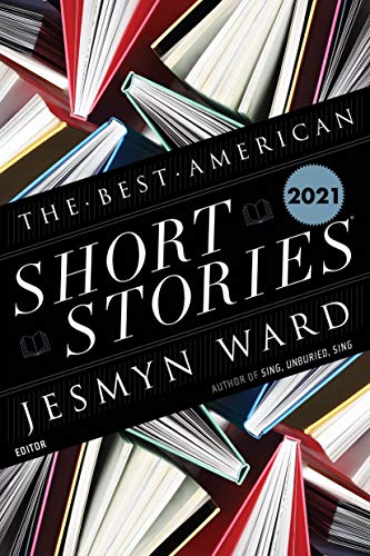 Jesmyn Ward/The Best American Short Stories 2021