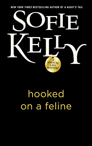 Sofie Kelly/Hooked on a Feline