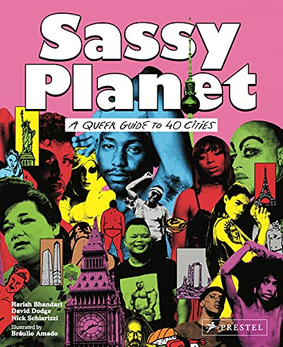David Dodge Sassy Planet A Queer Guide To 40 Cities Big And Small 
