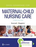 Meredith J. Scannell Davis Advantage For Maternal Child Nursing Care 0003 Edition; 