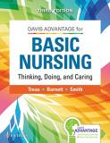Leslie S. Treas Davis Advantage For Basic Nursing Thinking Doing And Caring Thinking Doing And 0003 Edition; 