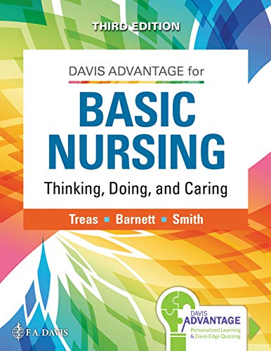 Leslie S. Treas Davis Advantage For Basic Nursing Thinking Doing And Caring Thinking Doing And 0003 Edition; 