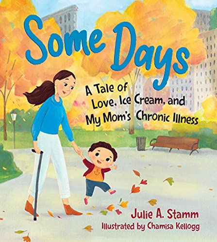 Julie A. Stamm Some Days A Tale Of Love Ice Cream And My Mom's Chronic I 