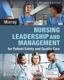 Elizabeth J. Murray Nursing Leadership And Management For Patient Safe 0002 Edition; 