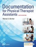 Wendy D. Bircher Documentation For Physical Therapist Assistants 0006 Edition; 