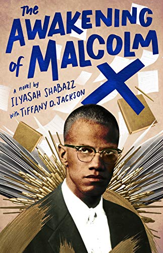 Ilyasah Shabazz/The Awakening of Malcolm X