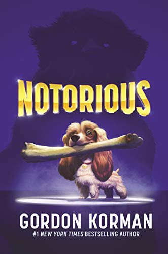 Gordon Korman/Notorious