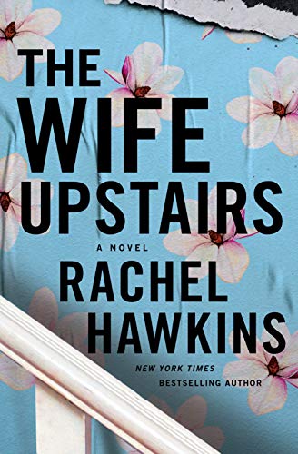 Rachel Hawkins/The Wife Upstairs