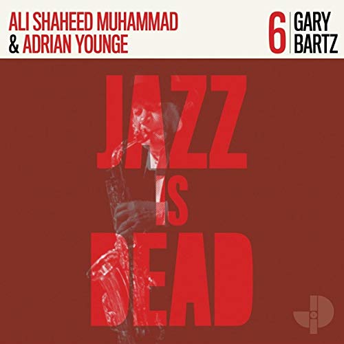 Gary Bartz, Ali Shaheed Muhammad, Adrian Younge/Gary Bartz JID006