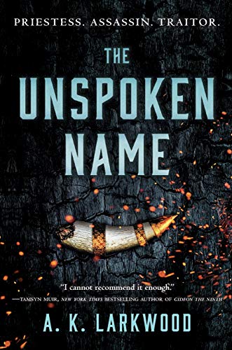 A. K. Larkwood/The Unspoken Name