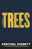 Percival Everett The Trees 
