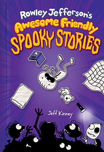 Jeff Kinney/Rowley Jefferson's Awesome Friendly Spooky Stories