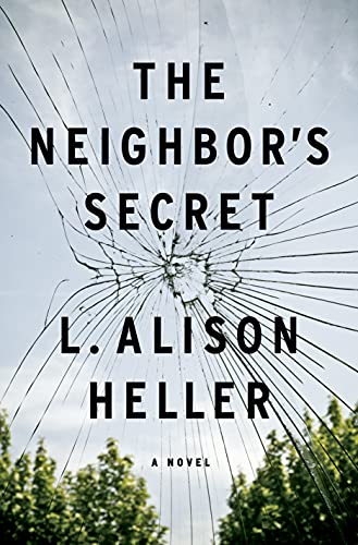 L. Alison Heller/The Neighbor's Secret