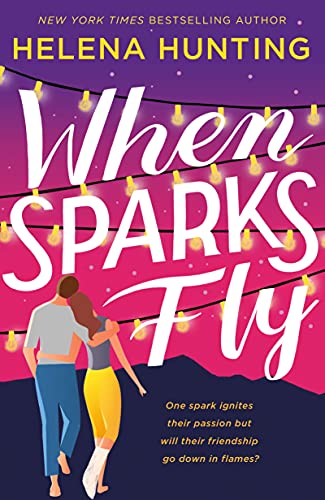 Helena Hunting/When Sparks Fly