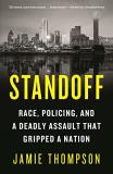 Jamie Thompson Standoff Race Policing And A Deadly Assault That Gripped 