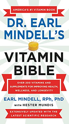 Earl Mindell/Dr. Earl Mindell's Vitamin Bible@Over 200 Vitamins and Supplements for Improving H@Revised