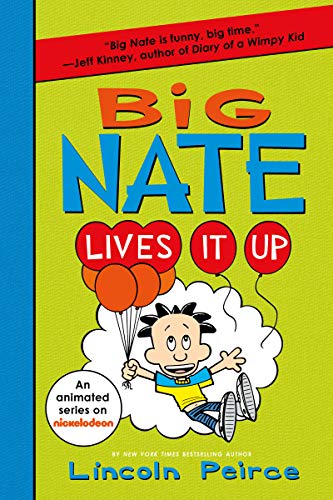 Lincoln Peirce/Big Nate Lives It Up