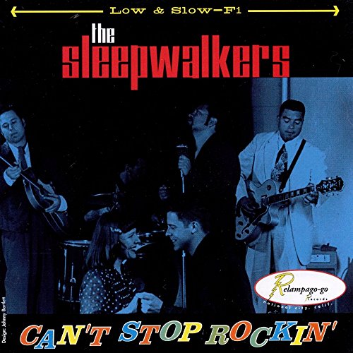Sleepwalkers/Can'T Stop Rockin