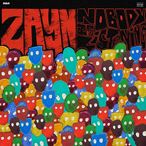 ZAYN/Nobody Is Listening@Explicit Version