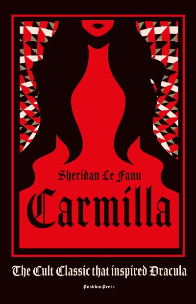 Sheridan Le Fanu/Carmilla, Deluxe Edition@The Cult Classic That Inspired Dracula