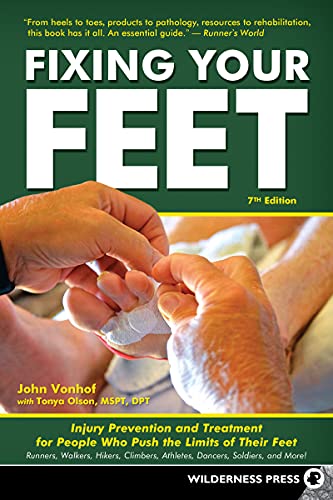 John Vonhof Fixing Your Feet Injury Prevention And Treatment For Athletes 0007 Edition;revised 