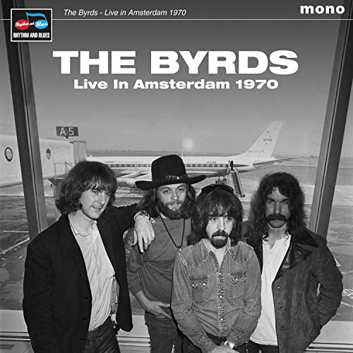 The Byrds/Live In Amsterdam 1970