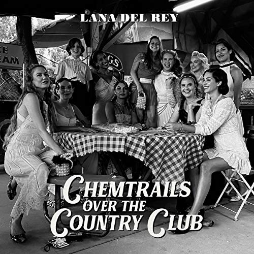 Lana Del Rey/Chemtrails Over The Country Club