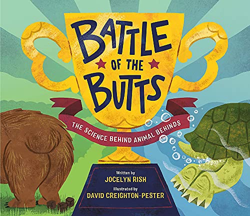 Jocelyn Rish Battle Of The Butts The Science Behind Animal Behinds 